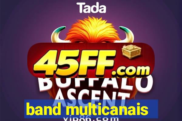 band multicanais